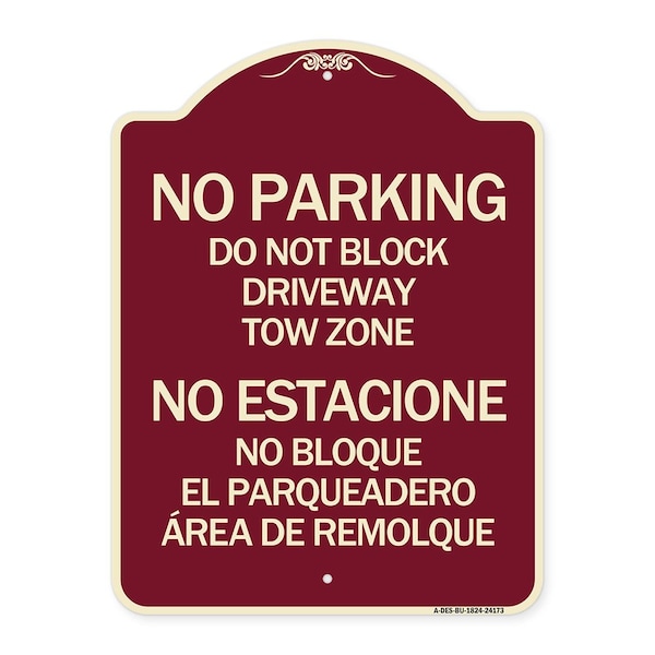 Signmission Do Not Block Driveway Tow Zone No Estacione No Bloque El Parquiedero Area De Remolque, BU-1824-24173 A-DES-BU-1824-24173 - main